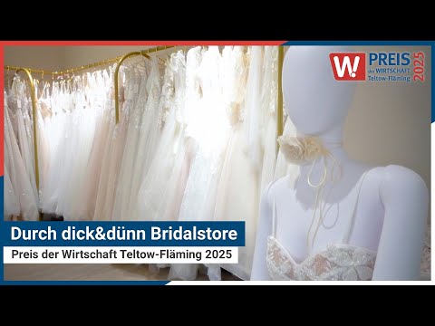 Durch dick&amp;dünn Bridalstore | Preis der Wirtschaft Teltow-Fläming 2025